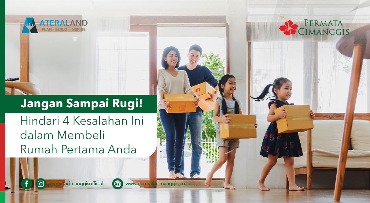 Jangan Sampai Rugi! Hindari 5 Kesalahan Ini Dalam Membeli Rumah Pertama ...