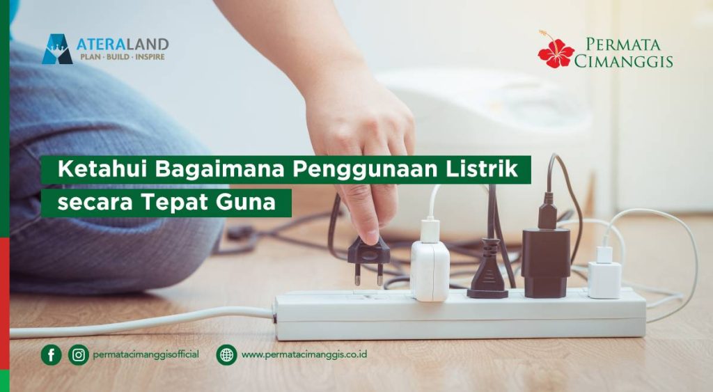 Ketahui Bagaimana Penggunaan Listrik Secara Tepat Guna - Permata Cimanggis